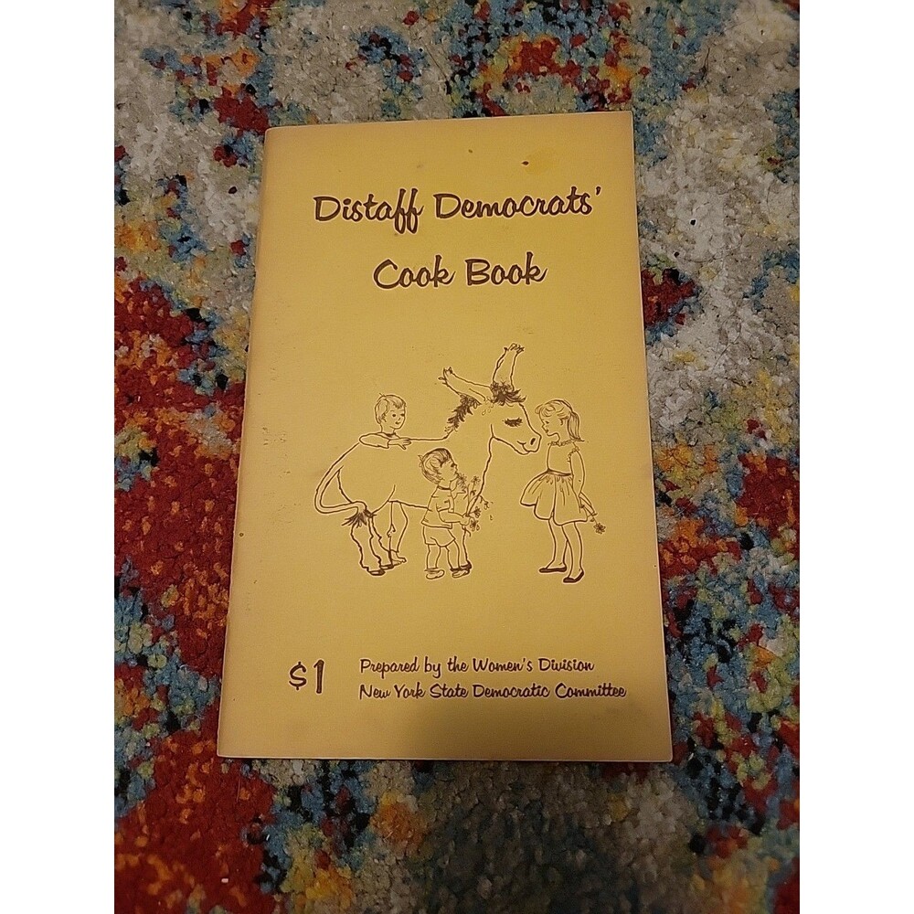 RARE Vtg Distaff Democrats' CookBook 1958 Recipes NYC NY Eleanor Roosevelt FDR